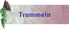 Trommeln